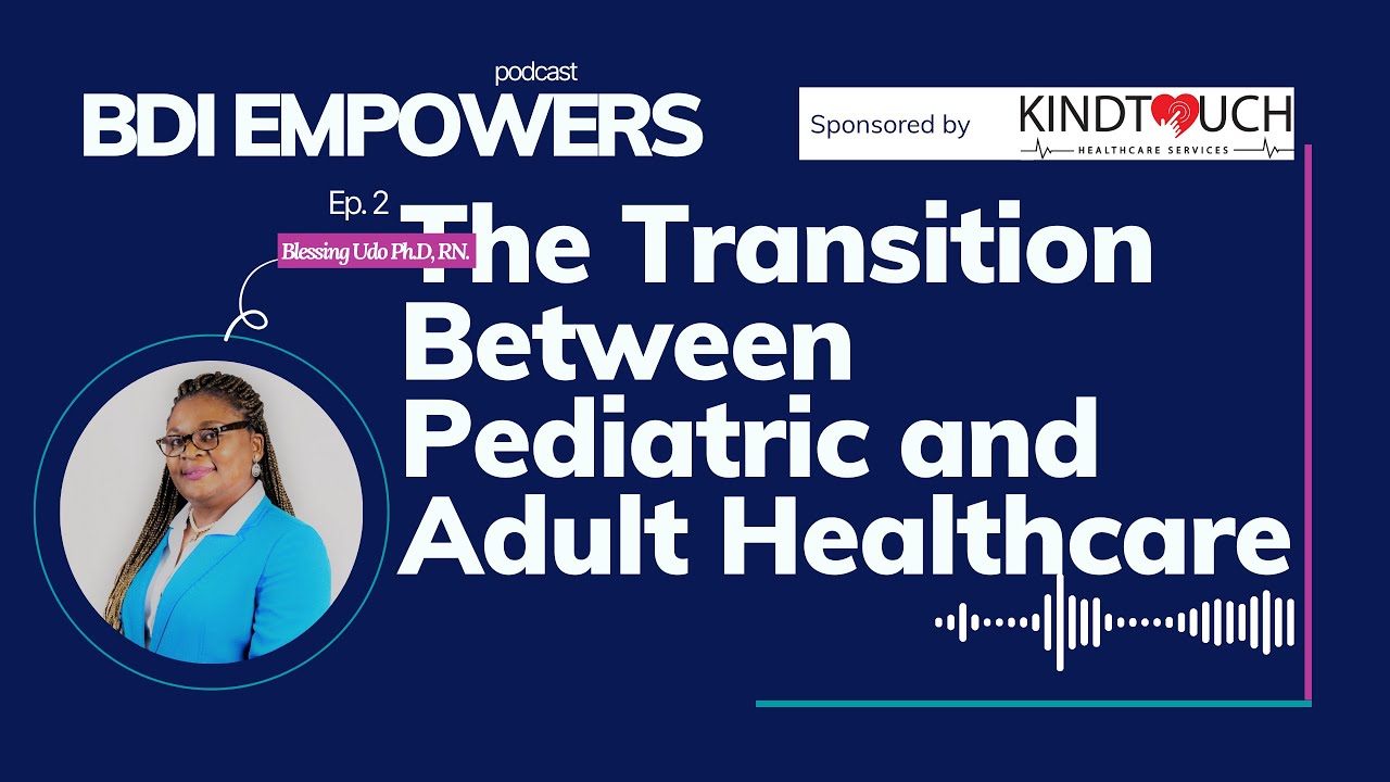 Ep.2: Things You Need to Know to Manage the Shift from Pediatric to Adult Disability Care