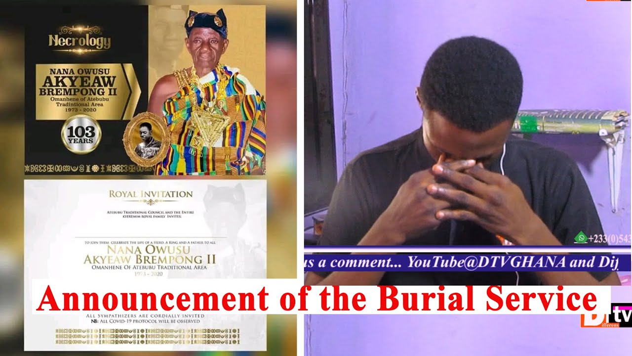 Announcement of the Burial service of The paramount chief of Atebubu, Nana Owusu Akyeaw Brempong II