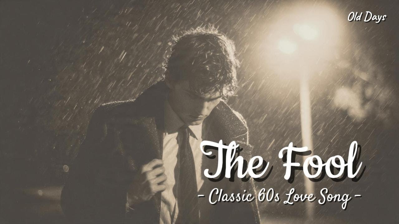 The Fool - 60s Doo-Wop Ballad | For Anyone Who Ever Loved Too Much