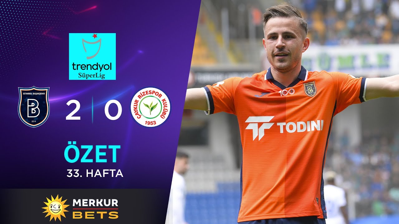 MERKUR BETS | R. Başakşehir (2-0) Ç. Rizespor - Highlights/Özet | Trendyol Süper Lig - 2023/24