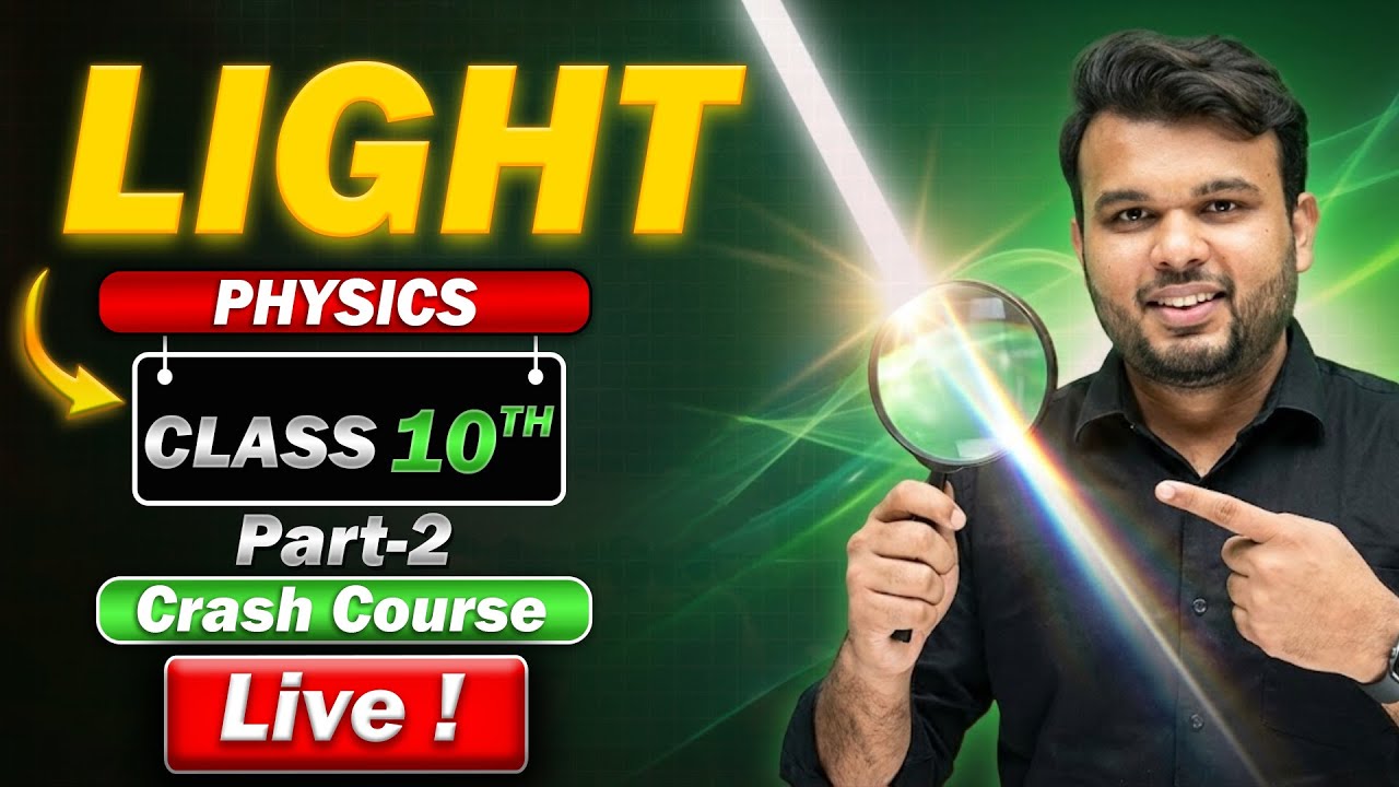 Light  | Class 10  Crash Course 🔥 | Ray Diagrams + Numericals | Newturn Academy LIVE