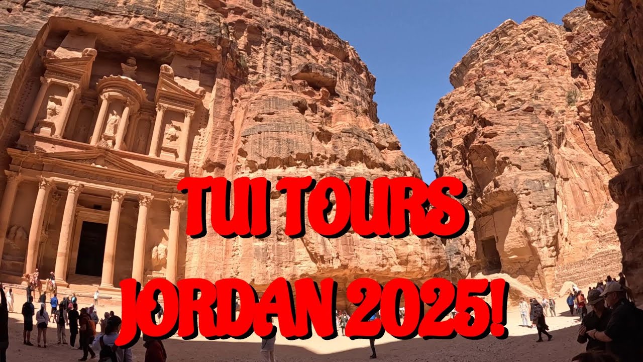 Jordan Petra  Tui Tours, Jewels of Jordan 2025