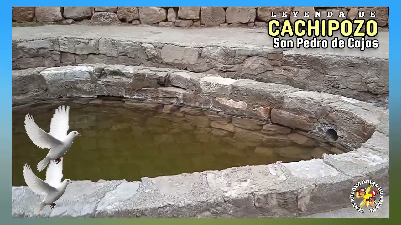 Leyenda de CACHIPOZO - SAN PEDRO DE CAJAS