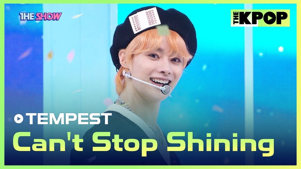 TEMPEST, Can't Stop Shining (템페스트, Can't Stop Shining) [THE SHOW 220906]