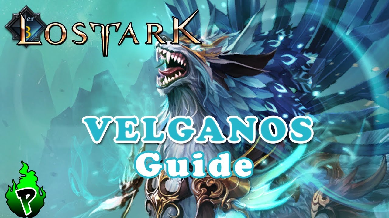 Guide: Velganos | Lost Ark EU | DerPyr0n