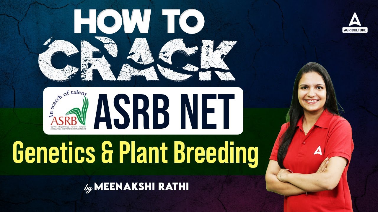 How to Crack ASRB NET Genetics & Plant Breeding | ASRB Net Preparation 2024 | By Meenakshi Mam