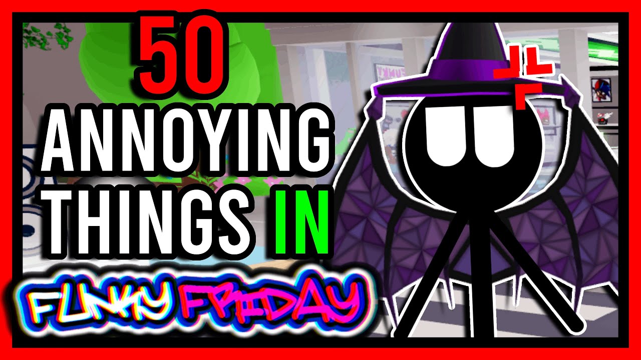 50 Annoying Things in Funky Friday (Roblox)