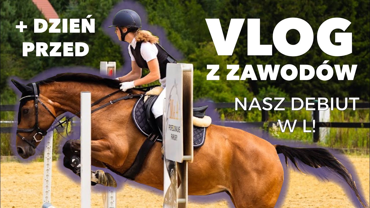 VLOG Z ZAWODÓW! 🐎