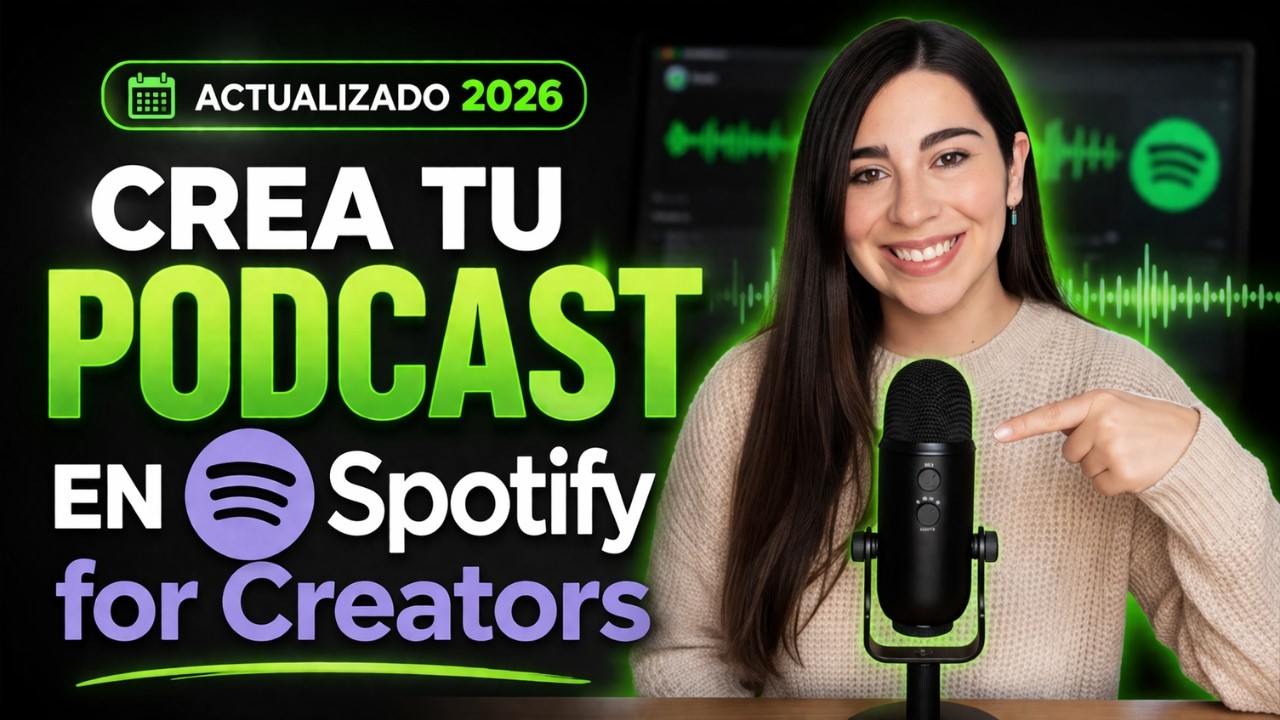 APRENDE A Crear tu propio PODCAST 2026 en SPOTIFY desde cero: TUTORIAL PASO A PASO ACTUALIZADO