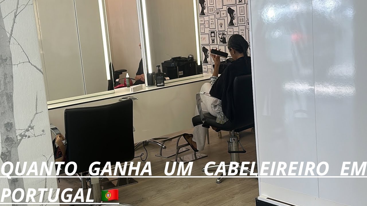 Quanto ganha um cabeleireiro em Portugal 🇵🇹 💶