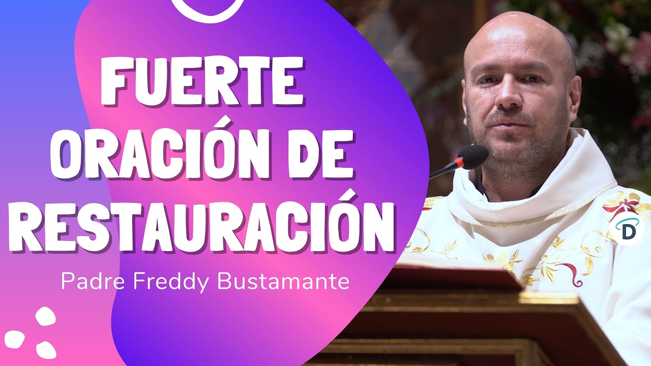 Fuerte oración de restauración - El Buen Dios