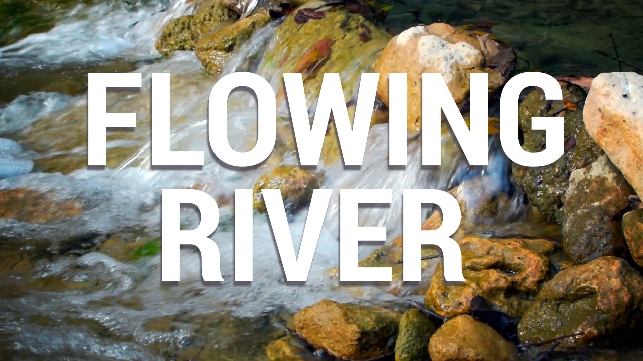 10- hr Full HD flowing river scene