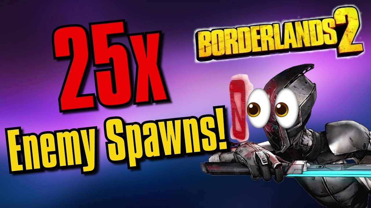 Can You Beat Borderlands 2 If 25x AS MANY ENEMIES SPAWN!?