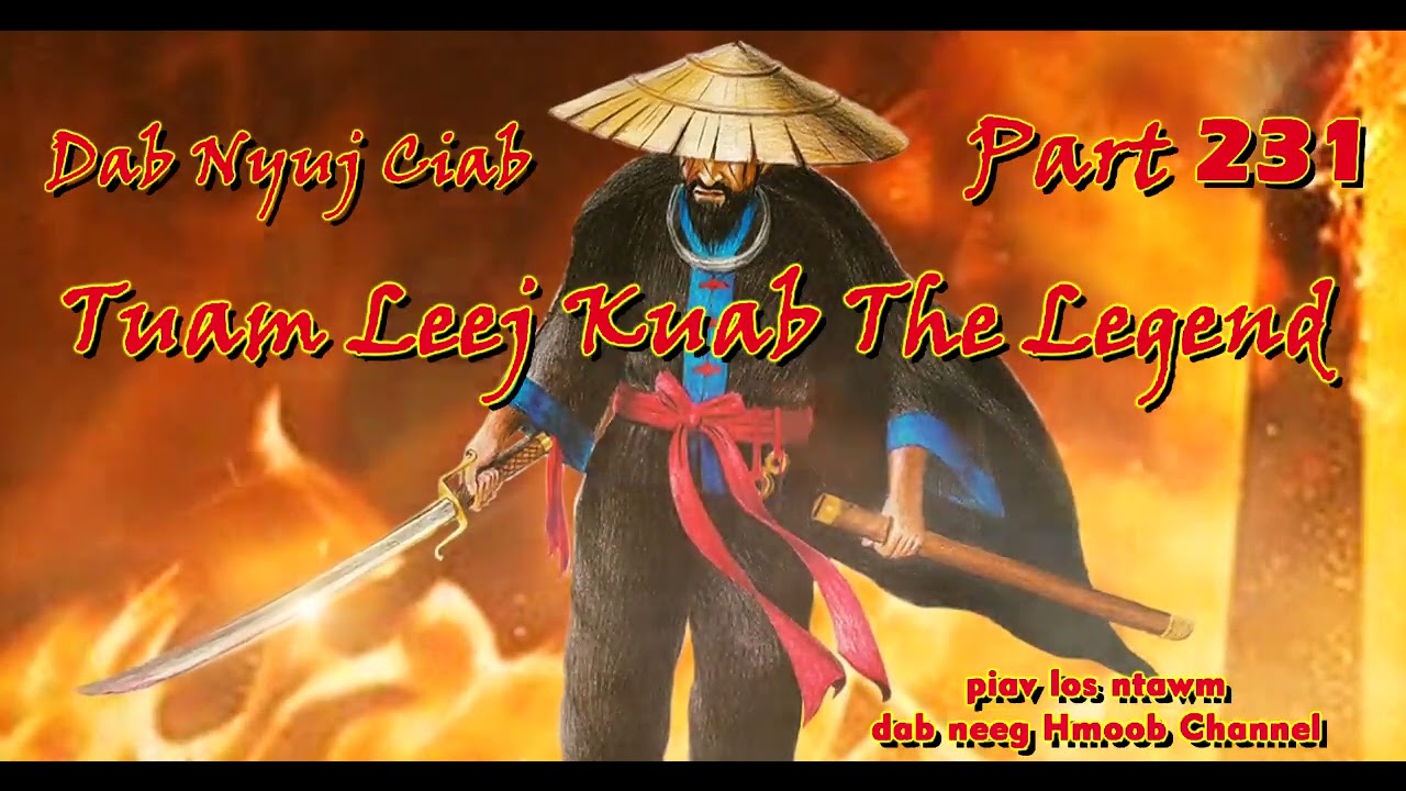 Tuam Leej Kuab The Hmong Shaman Warrior ( Part 231 ) 22/12/2021