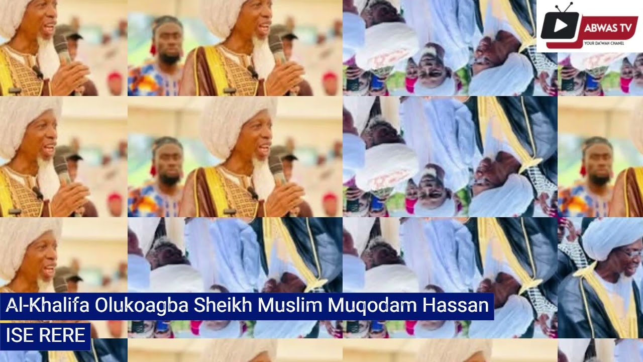 ISE RERE / Al-Khalifa Olukoagba Sheikh Muslim Muqodam Hassan
