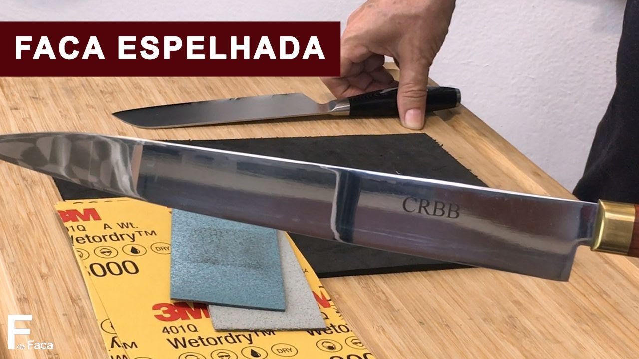 Como deixar a faca espelhada