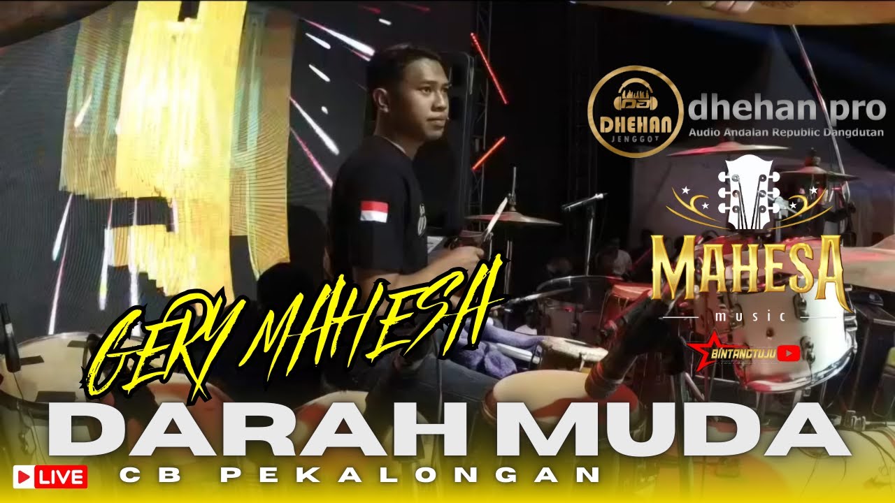 COVER KENDANG CAK FARIS - DARAH MUDA GERY MAHESA - MAHESA MUSIC FEAT DHEHAN PRO  LIVE CB PEKALONGAN