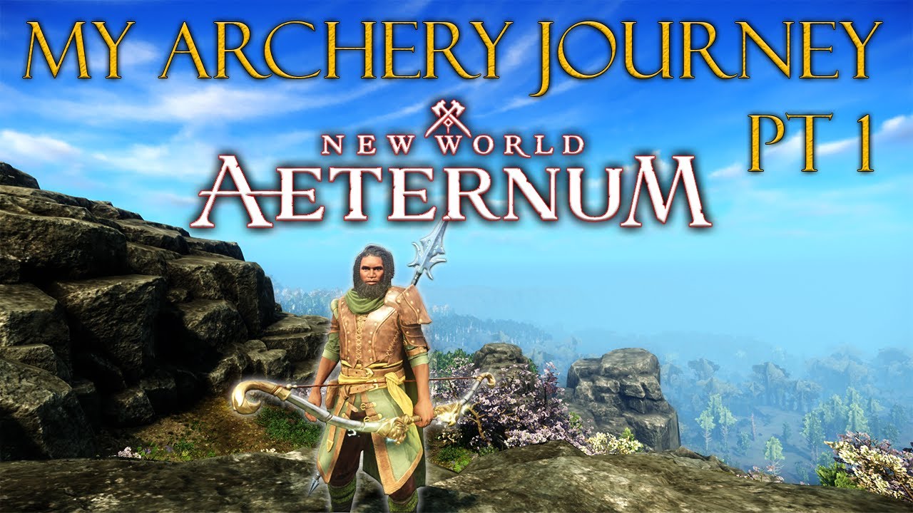 New World Aeternum - My Archery Journey pt. 1 - Learning PvP