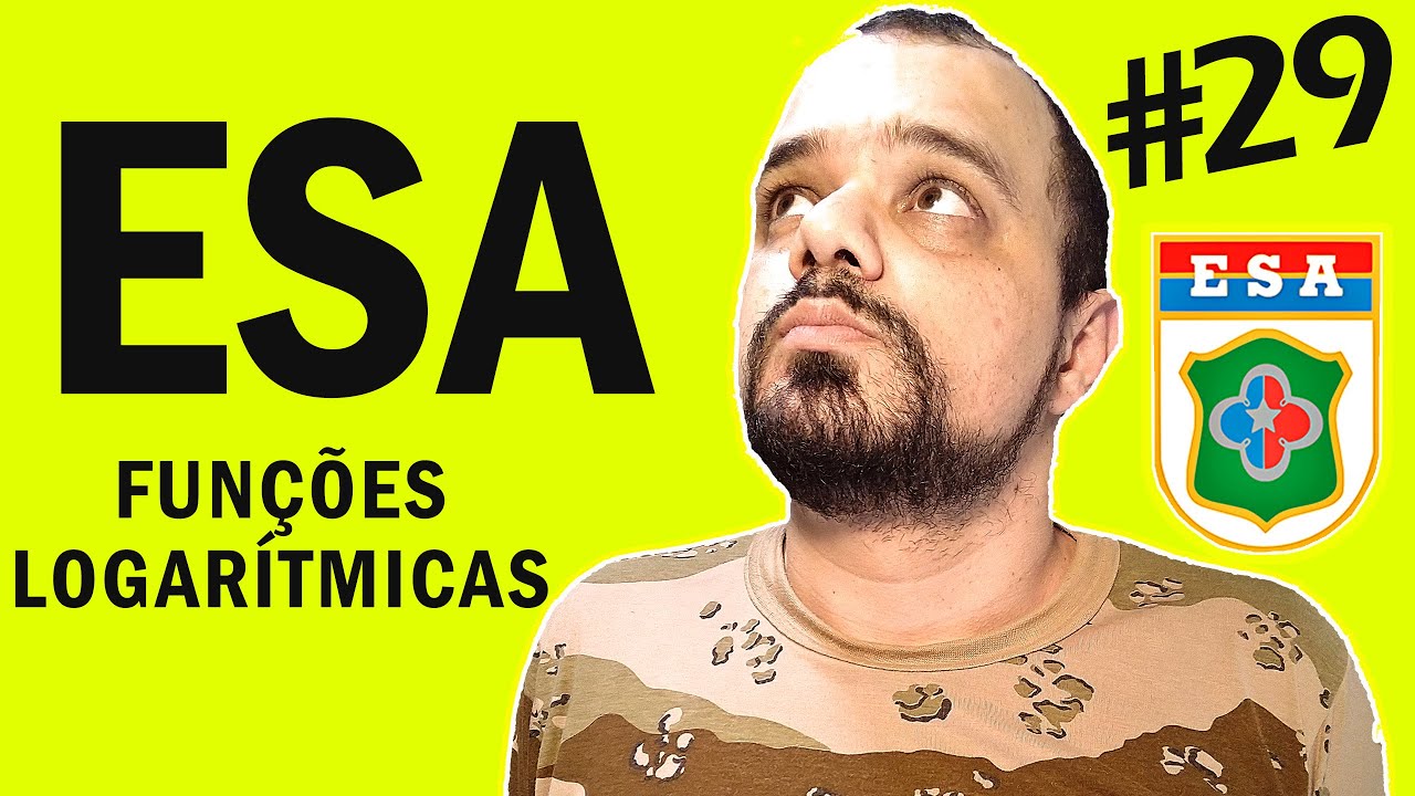 🔰 PROVA ESA 🔰 FUNÇÕES LOGARÍTMICAS