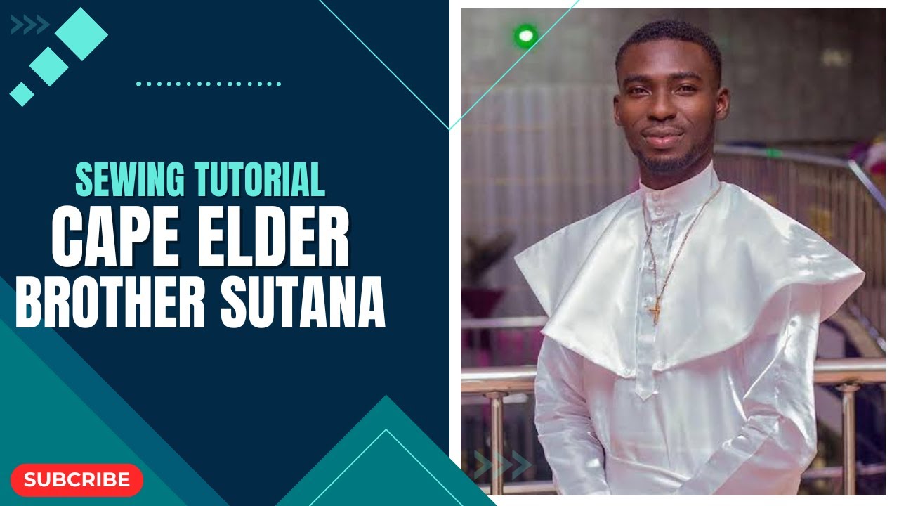 HOW TO SEW A CAPE ELDER BROTHER SUTANA || Male Celestial Garment || Celestial Garment