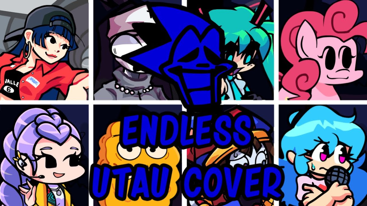 Endless but Different Characters Sing It (FNF Endless but Everyone Sings It) [UTAU Cover]