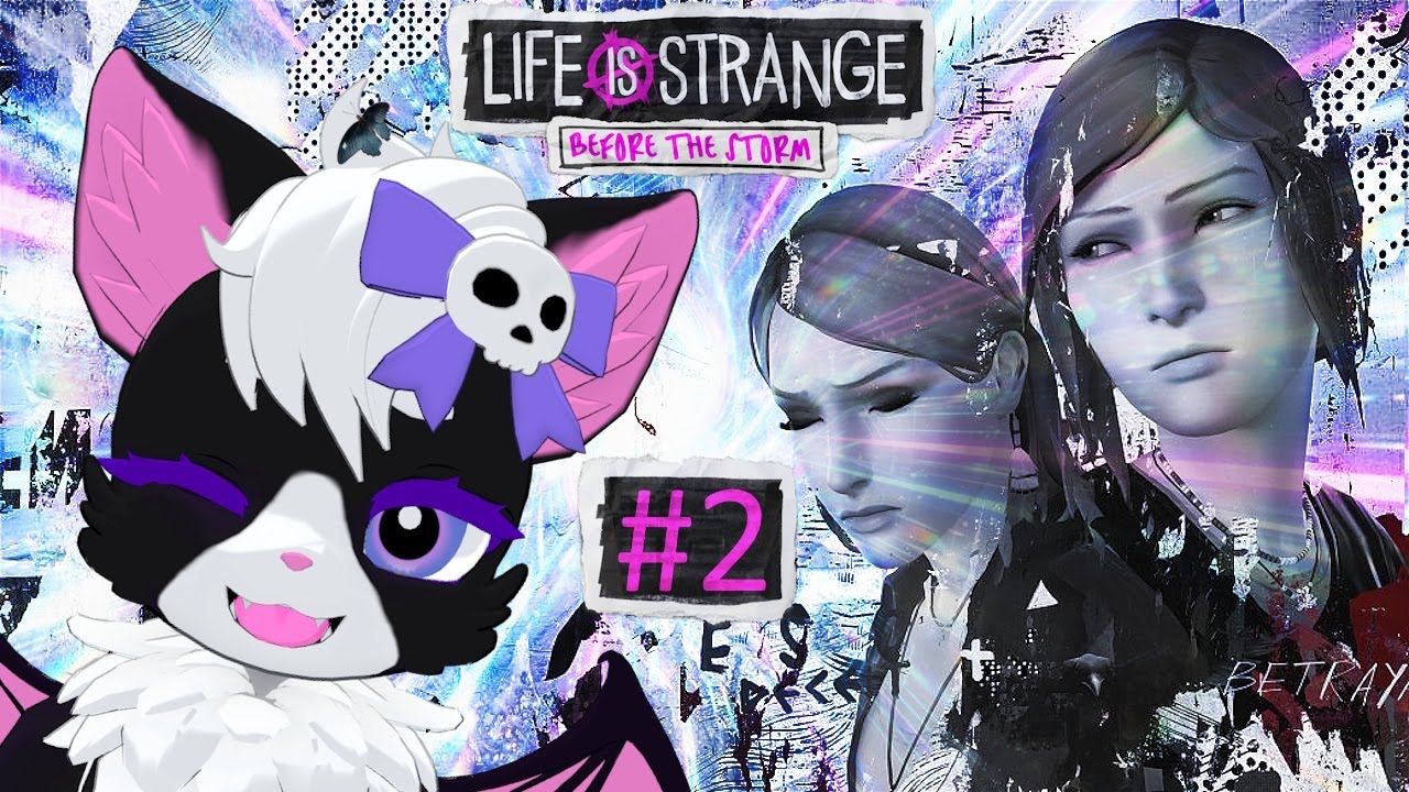 Kandy Plays Life is Strange: Before the Storm Episode 2 