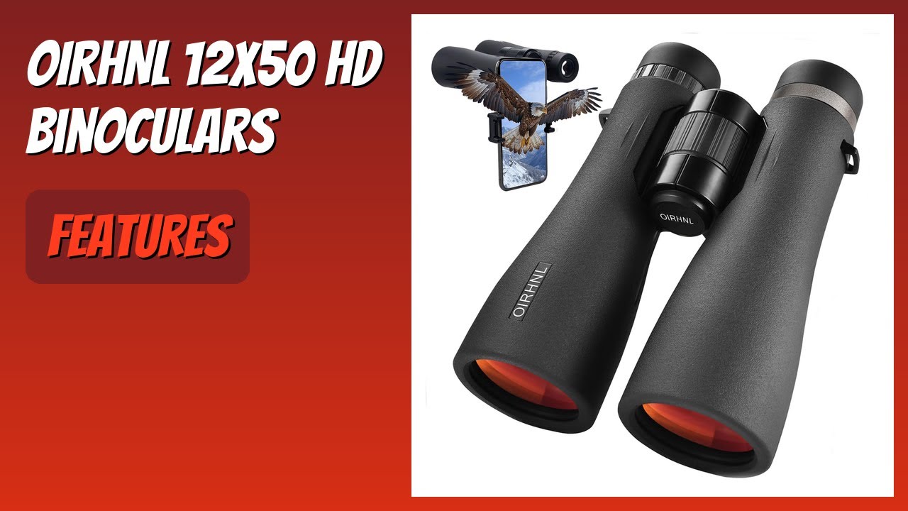 REVIEW (2026): OIRHNL 12x50 HD Binoculars. Features