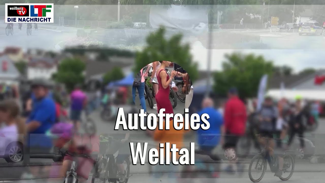 Autofreies Weiltal 2024