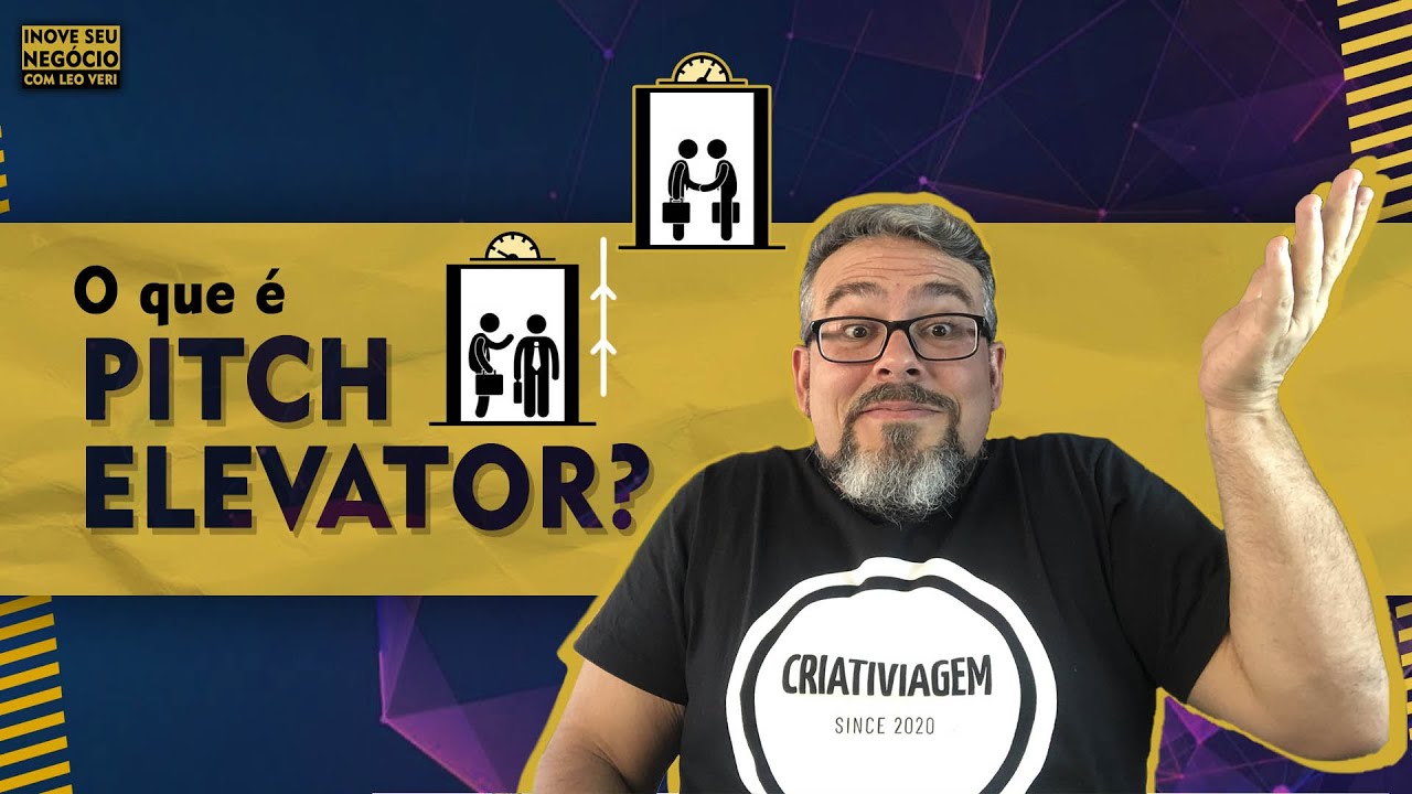 O QUE É ELEVATOR PITCH? COMO FAZER? PARA QUE SERVE?