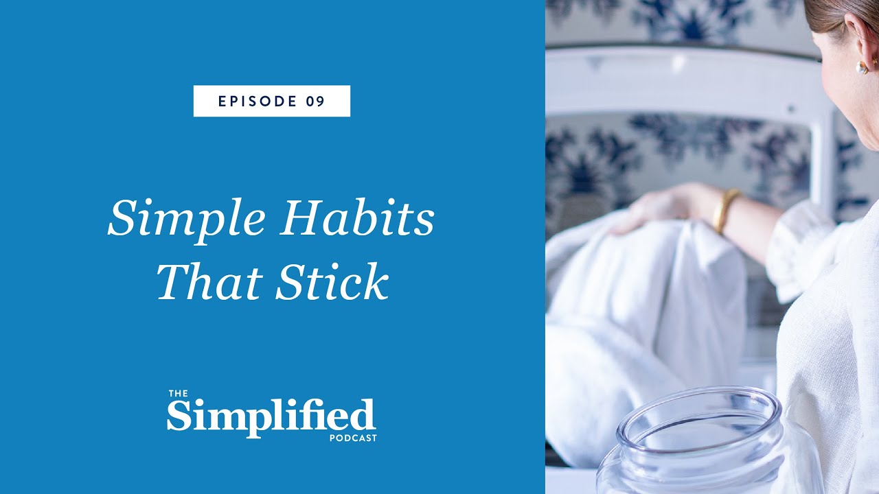 9: Simple Habits That Stick