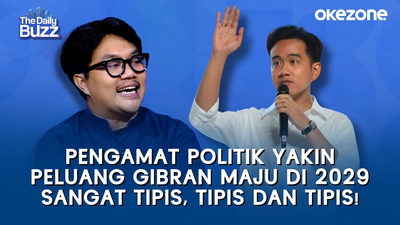 Pengamat Politik Sangat Yakin Peluang Gibran Maju di 2029 Sangat Tipis | The Daily Buzz