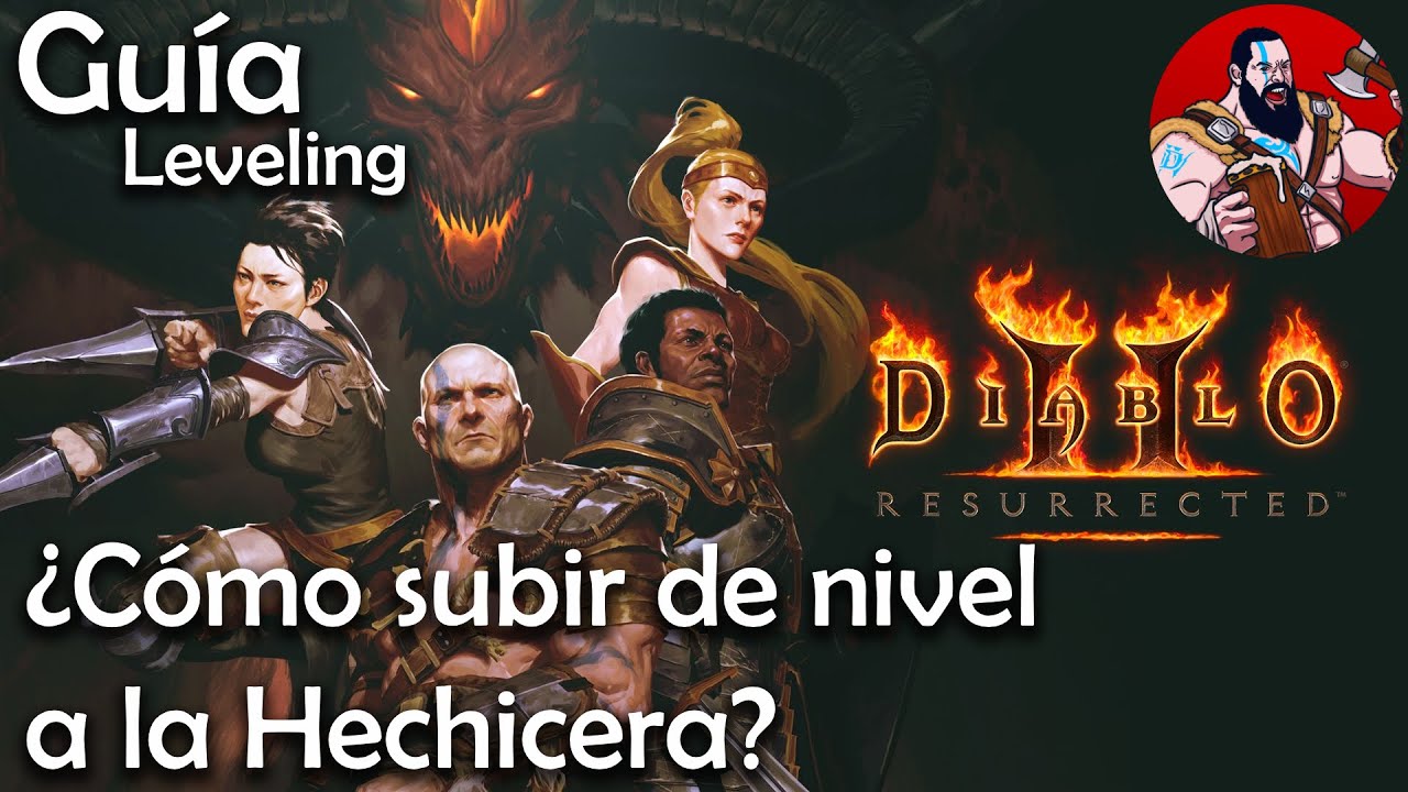 DIABLO II RESURRECTED | ¿CÓMO SUBIR DE NIVEL A LA HECHICERA? - GUÍA DE LEVELING - DOS VARIANTES