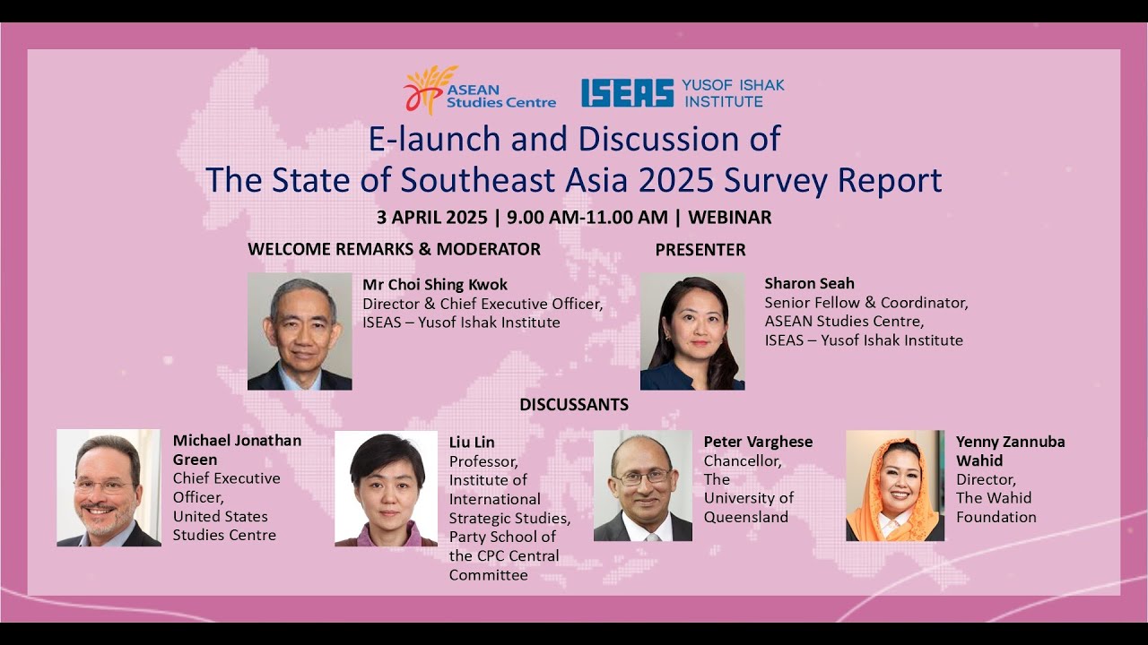 E-Launch and Discussion of The State of Southeast Asia: 2025 Survey Report