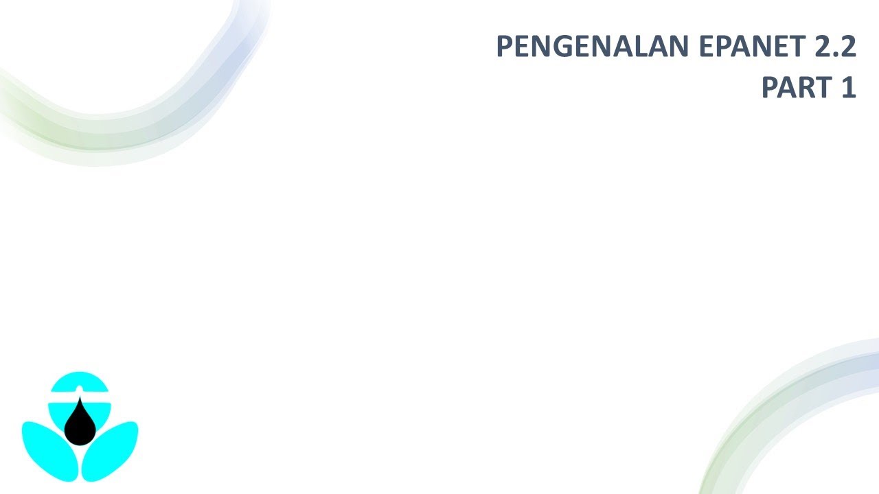Pengenalan Epanet 2.2 - Part 1