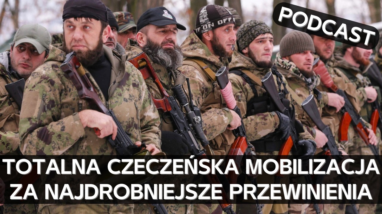 Na front za zbyt długie włosy. W Czeczenii każdy pretekst jest dobry aby wysłać na front [PODCAST]