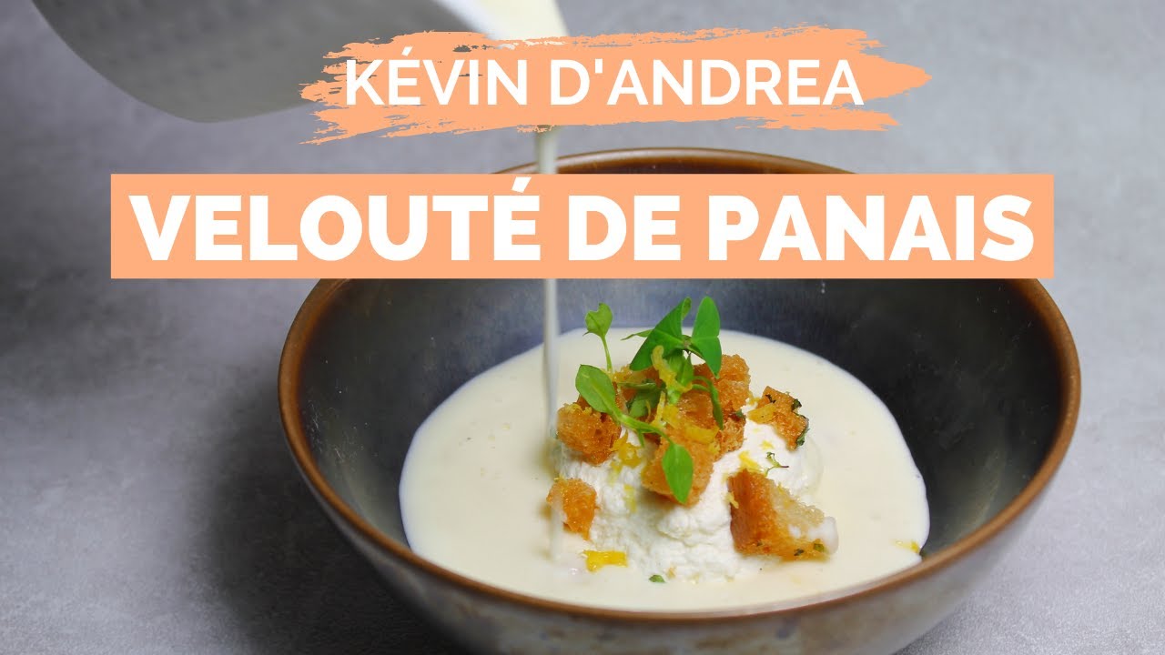 Recette de VELOUTE DE PANAIS par KEVIN D'ANDREA