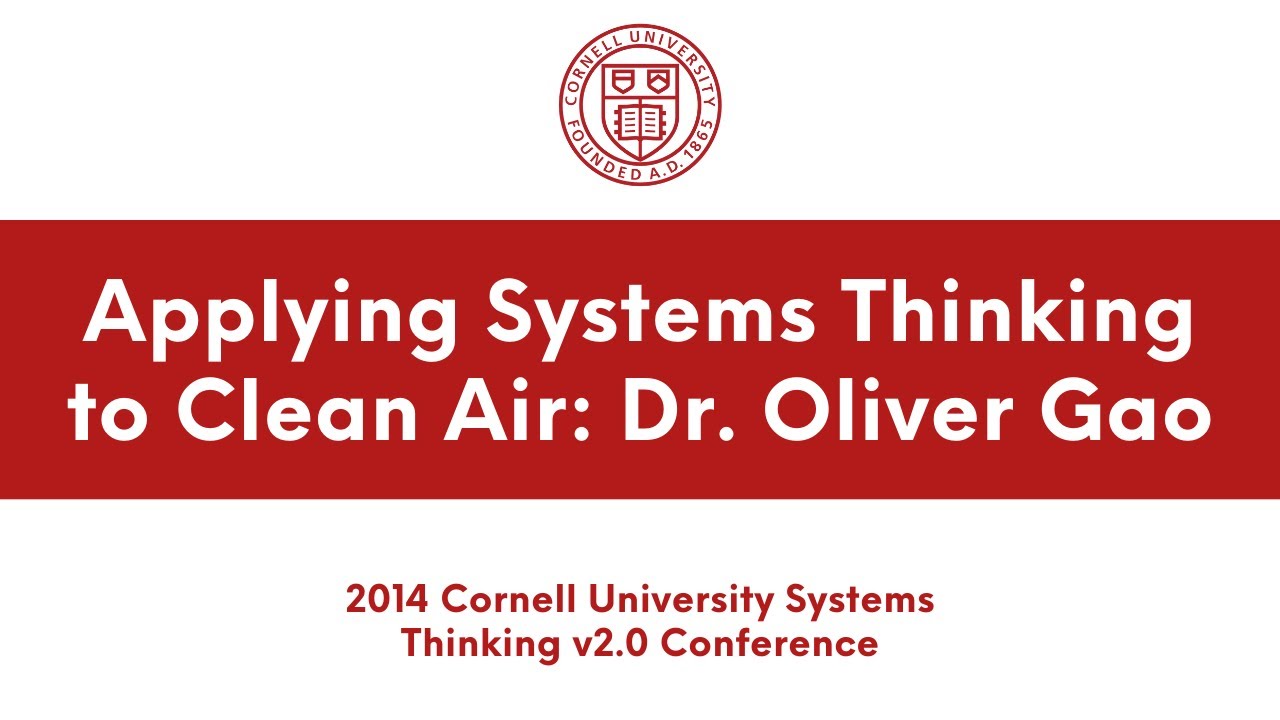 Dr. Oliver Gao speaks on systems thinking and clean and equitable air | Academic Conferences