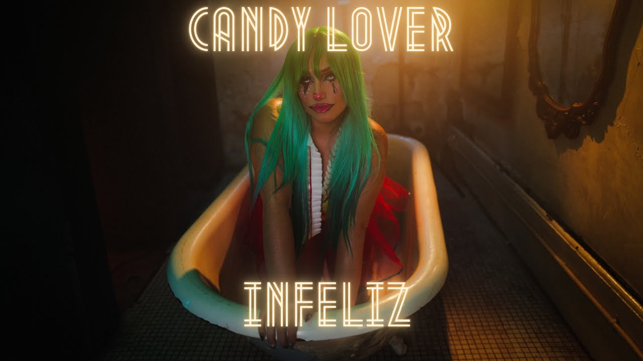 Candy Lover - Infeliz (Lyric Video)