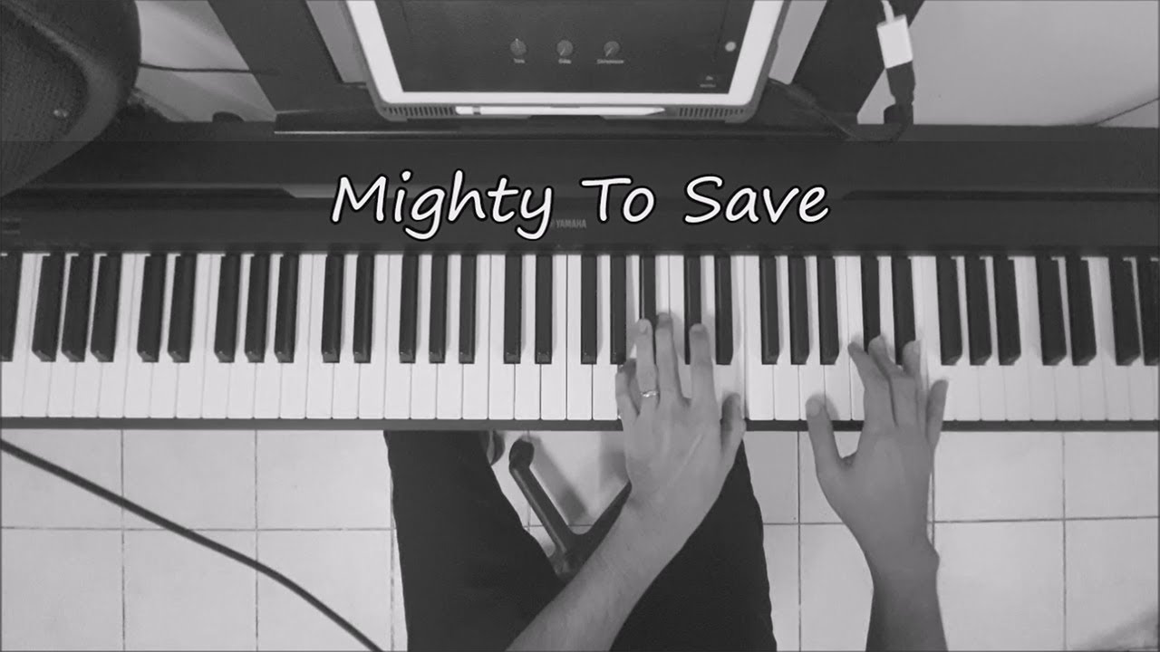 MIGHTY TO SAVE - Piano Instrumental