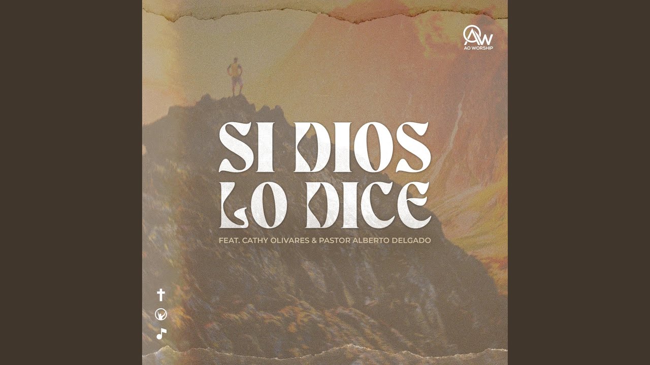 Si Dios lo Dice (feat. Cathy Olivares & Pastor Alberto Delgado)