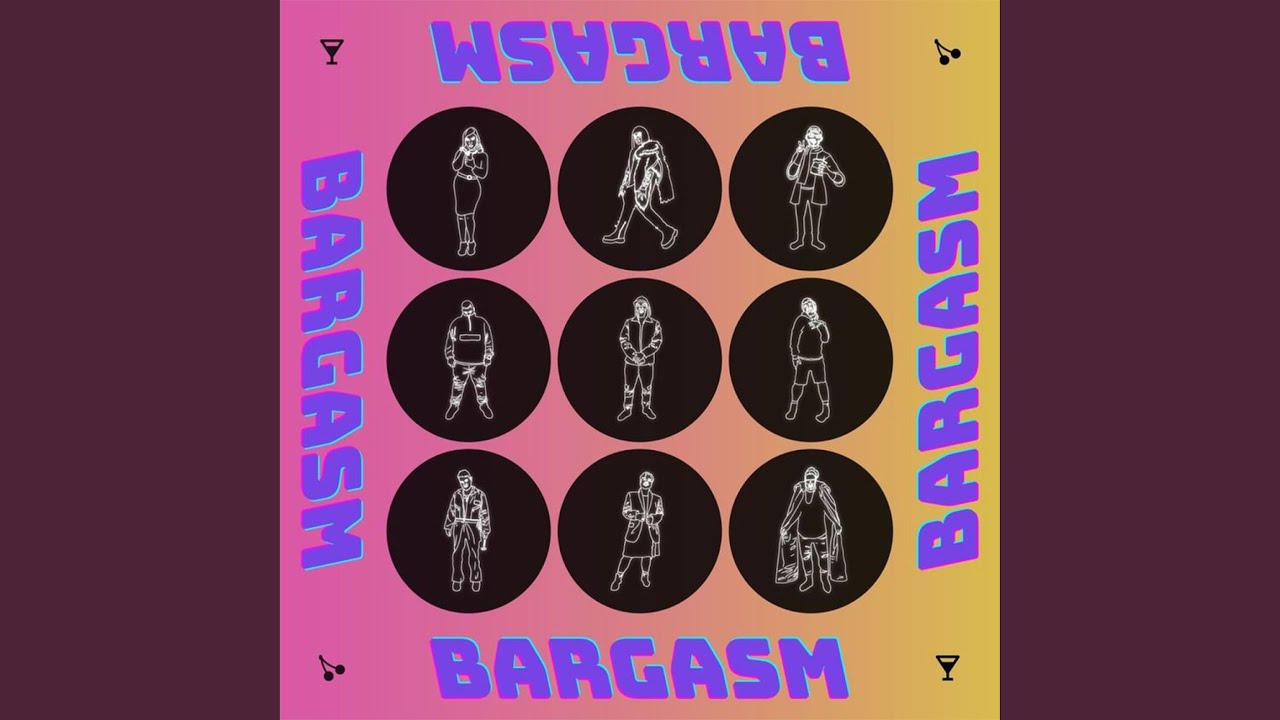 Bargasm, Pt. 3