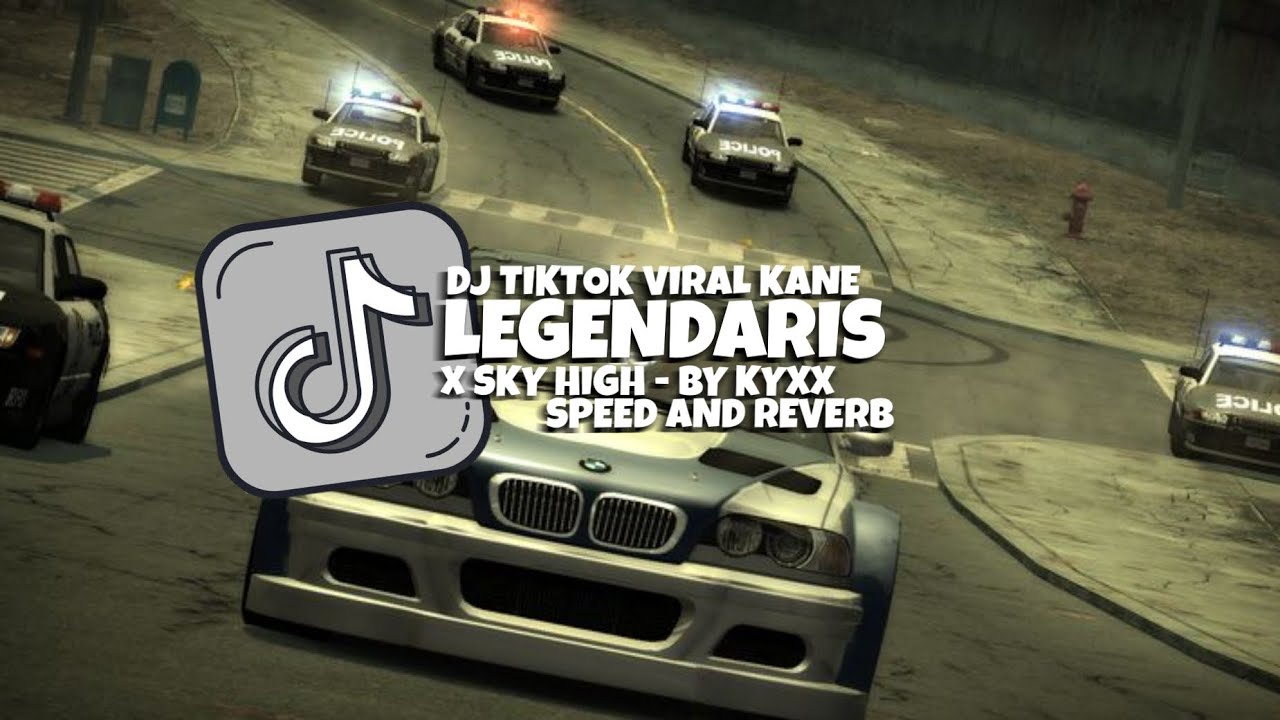 DJ LEGENDARIS X SKY HIGH || BY KYXX || Speed And Reverb || Viral Tiktok Kane