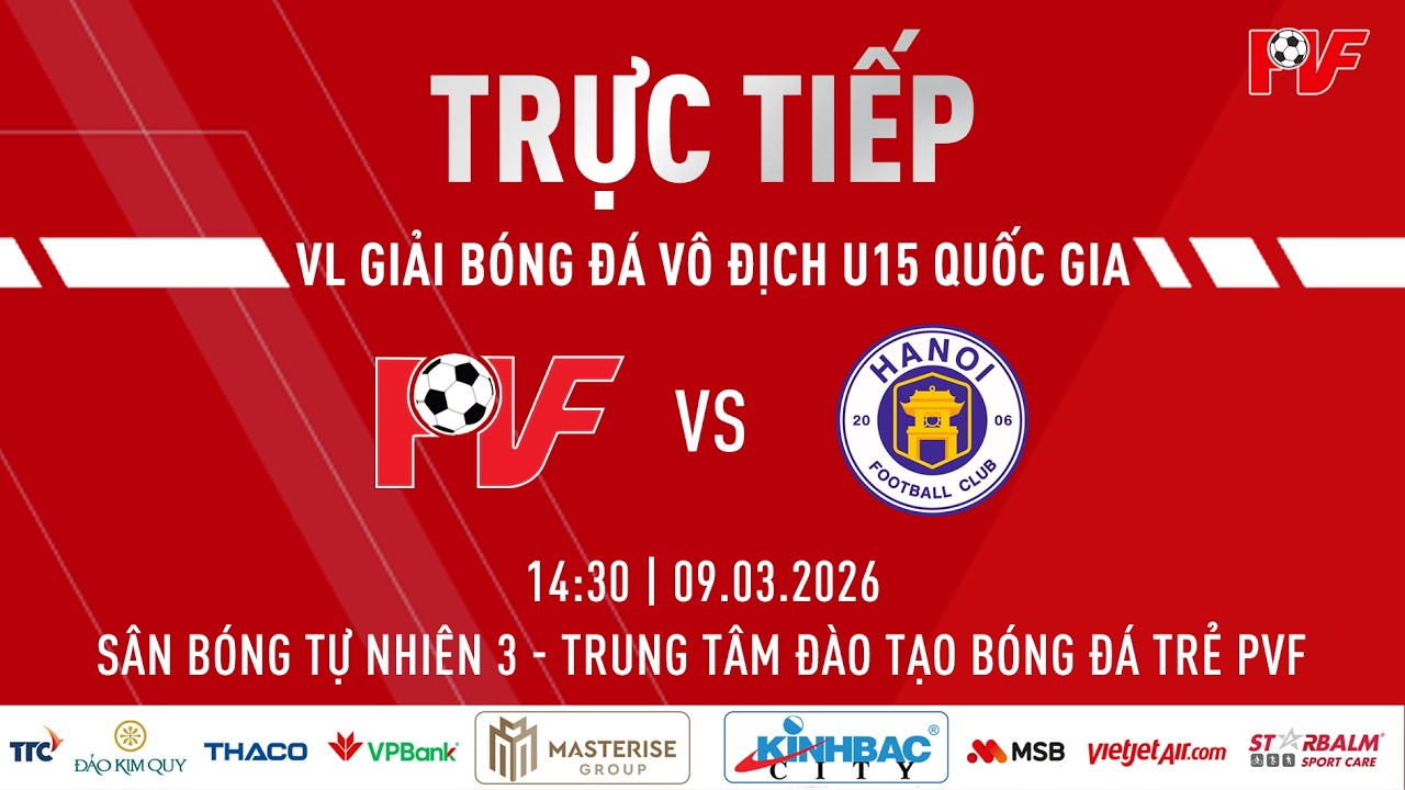 🔴 TRỰC TIẾP: U15 PVF VS U15 HÀ NỘI II | VÒNG LOẠI GIẢI BÓNG ĐÁ VÔ ĐỊCH U15 QUỐC GIA 2026