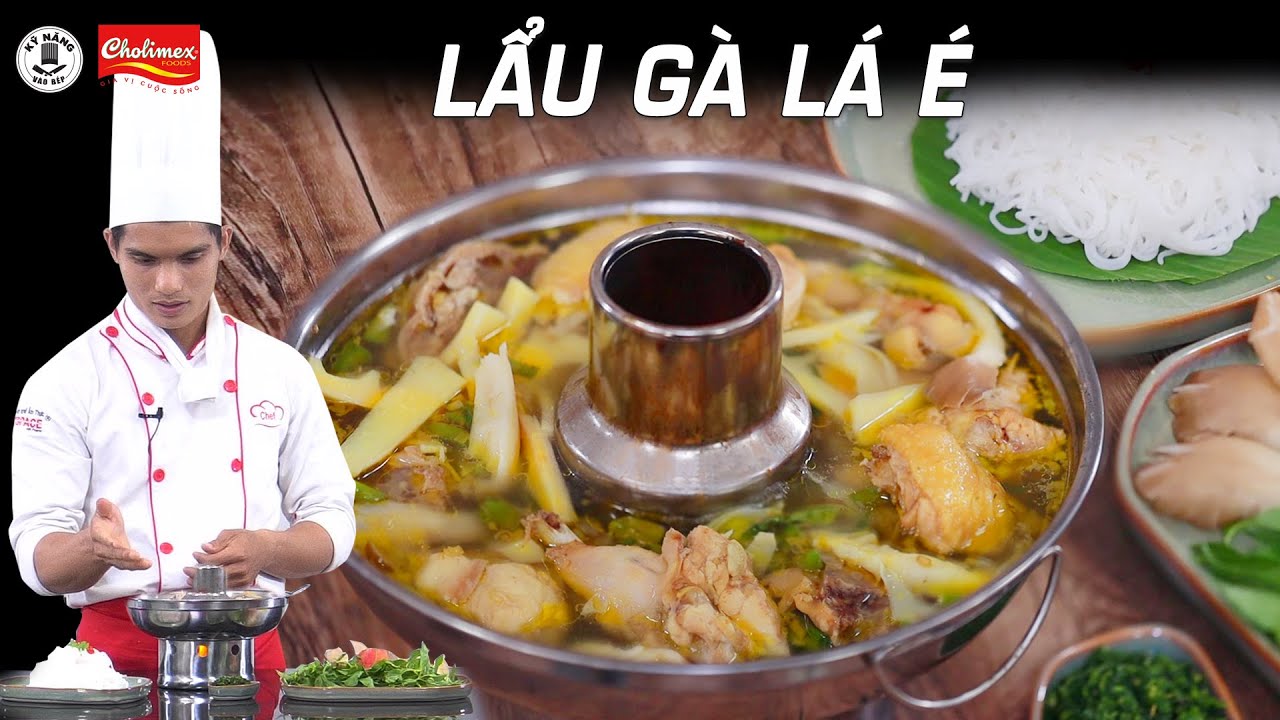 Cách nấu Lẩu Gà Lá É thơm ngon - Hương vị Miền Trung | Kỹ Năng Vào Bếp