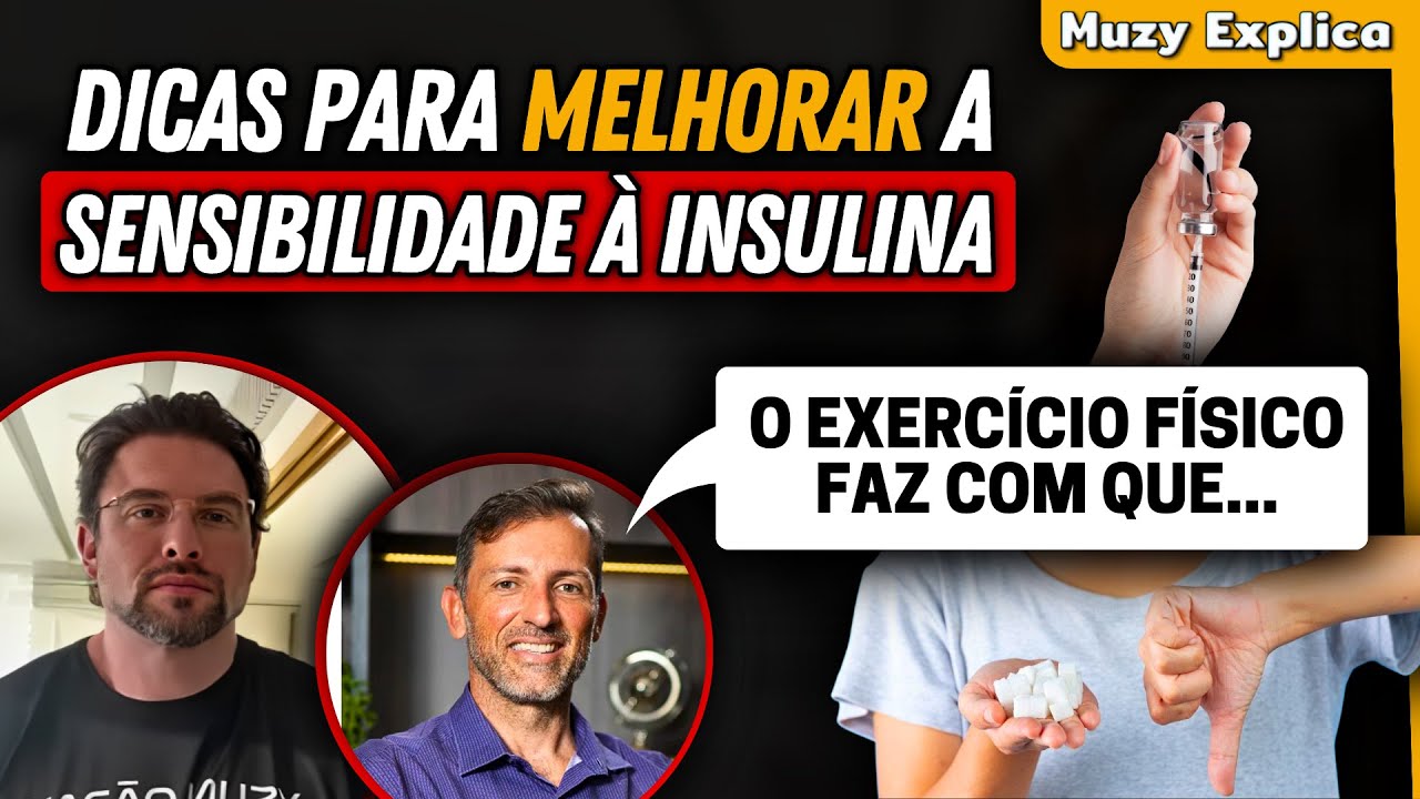 DICAS PARA MELHOR A SENSIBILIDADE E RESISTÊNCIA À INSULINA | Muzy Explica