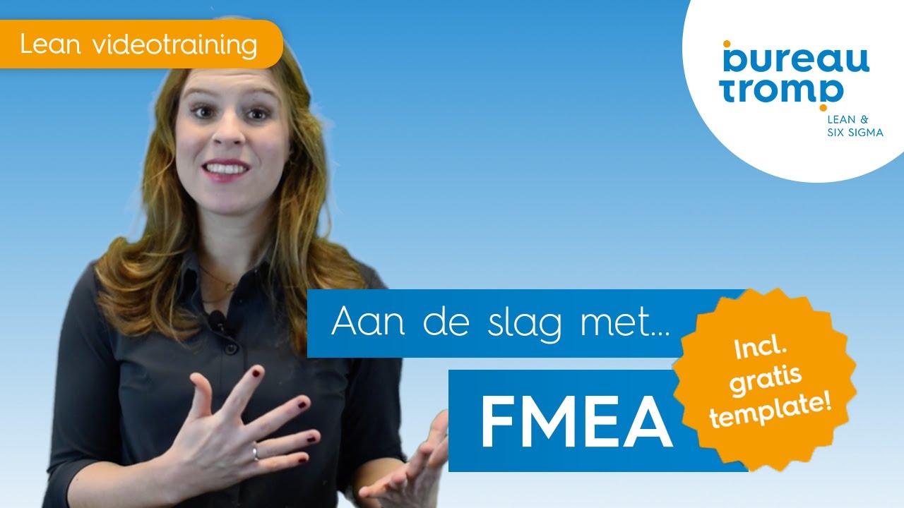 Aan de slag met FMEA | Bureau Tromp