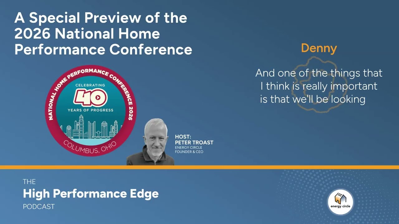 A Special Preview of the 2026 National Home Performance Conference