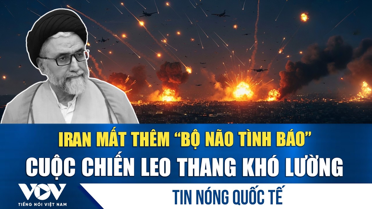 ‘Bộ não tình báo” hàng đầu Iran thiệt mạng; Iran tung đòn trả đũa khủng khiếp vào Mỹ-Israel