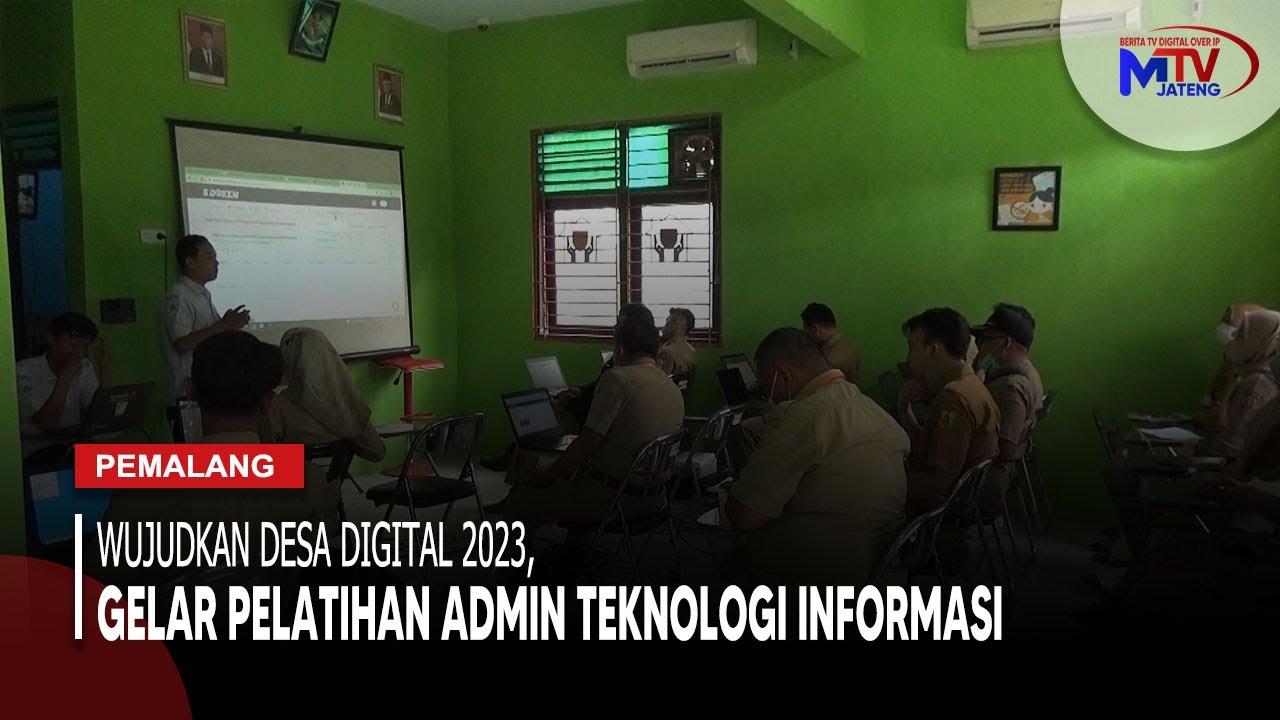 Wujudkan Desa Digital 2023, Gelar Pelatihan Admin Tekonologi Informasi