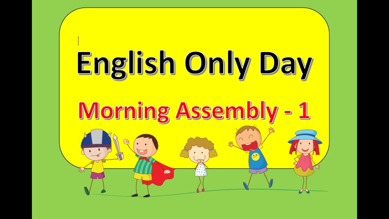 English Only Day Morning Assembly - 23.08.11 - MR/Percy Abeywardene K.V.